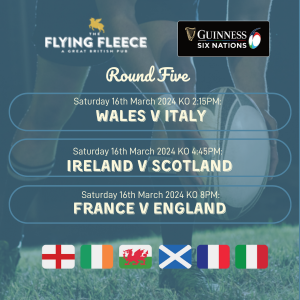 flying fleece rugby round 5 six nations Ambleside Flying Fleece six nations rugby Round 5